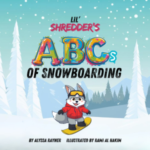 Lil' Shredder's ABCs of Snowboarding
